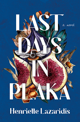 Last Days in Plaka a novel