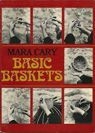Basic baskets: Cary, Mara: 9780395216262: Amazon.com: Books