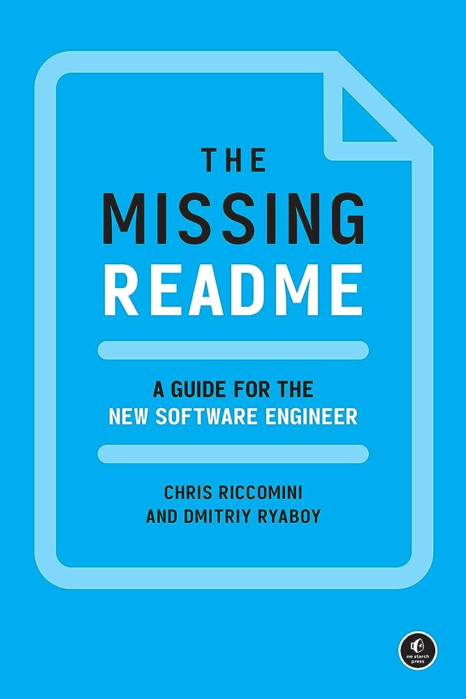 The Missing README: A Guide for the New Software Engineer: Riccomini,  Chris, Ryaboy, Dmitriy: 9781718501836: Books - Amazon.ca