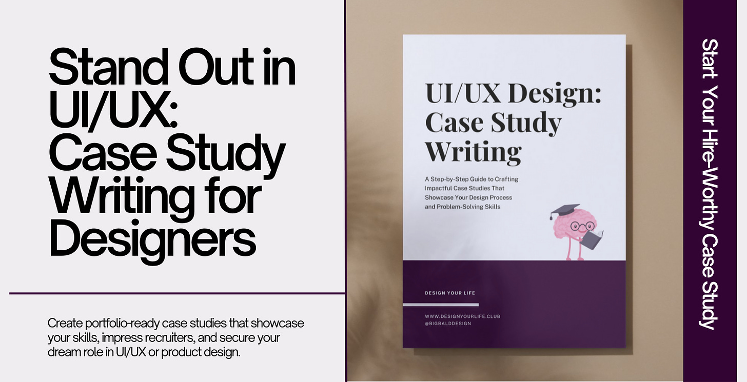 An value proposition for my "UI/UX: Case Study Writing for Designers" guide.