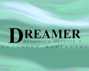 Dreamer: Unsolved Mysteries