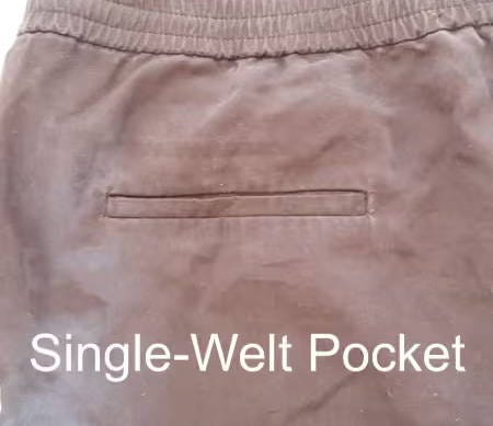 a single-welt pocket on trousers