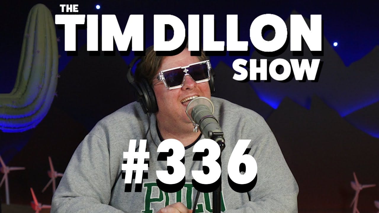 The Tim Dillon Show #336 - YouTube