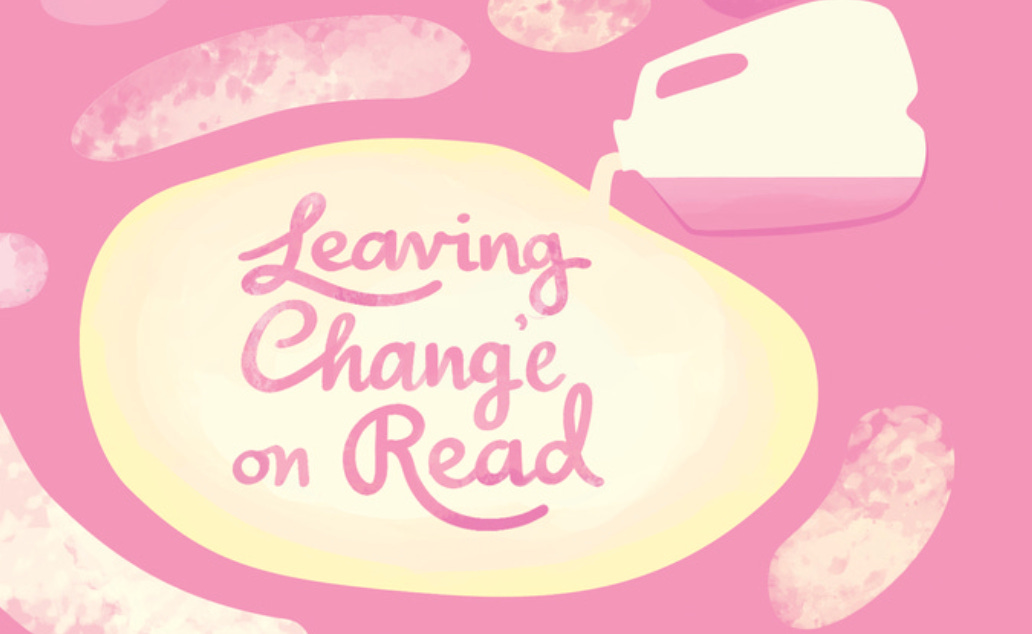 The pink cover of "leaving chang'e on read," decorated with a series of pale yellow splotches. The title text is in a lopsided oval shape, poured by the silhouette of a milk carton. 