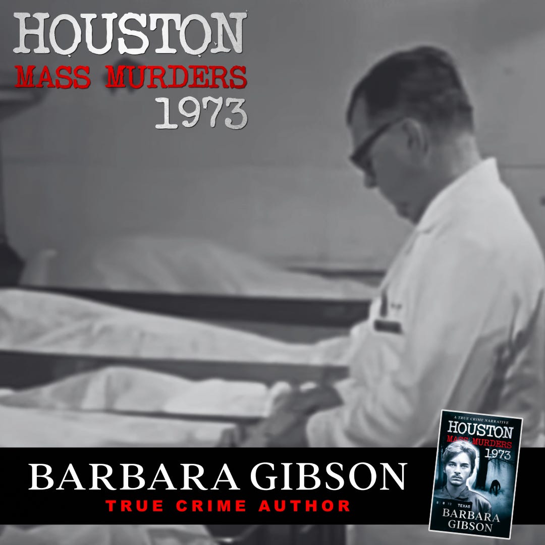 Houston Mass Murders by Barbara Gibson | Elmer Wayne Henley | Dean Corll | Dr. Joseph Jachimczyk