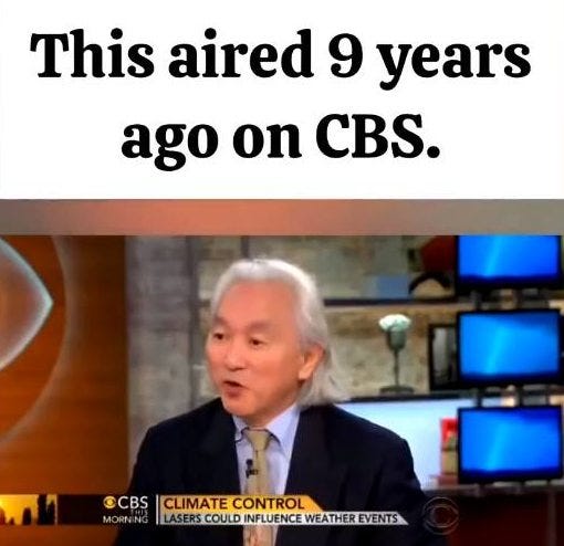 May be an image of 1 person, television, newsroom and text that says 'This aired 9 years ago on CBS. OCBS CLIMATECONTROL CLIMATE CONTROL MORNING LASERS LASERSCOULD COULD INFLUENCE WEATHER LASERSCOULDINFLENCELWEATHREVENTS EVENTS'
