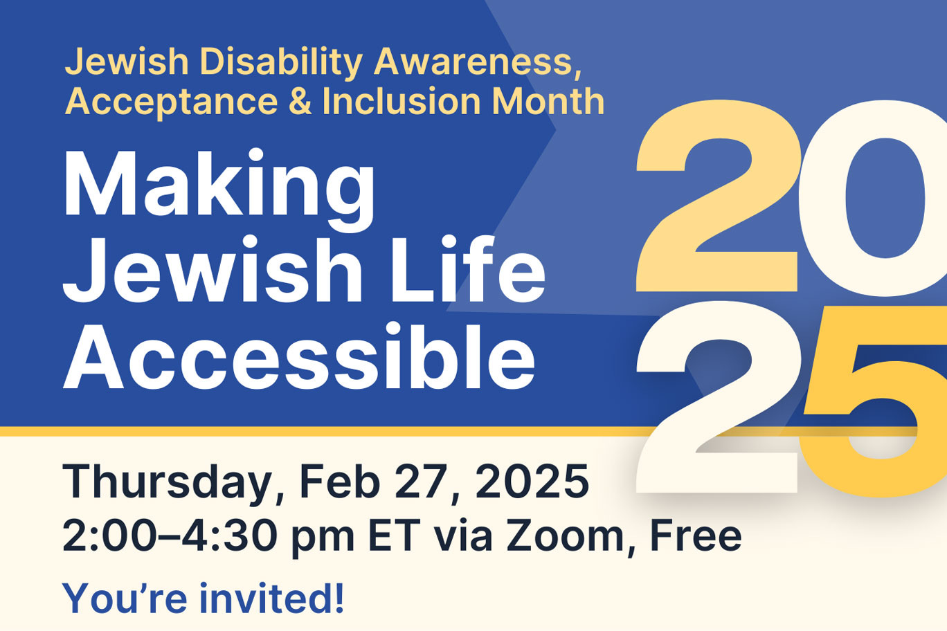 a blue and gold background for 'Making Jewish Life Accessible' event