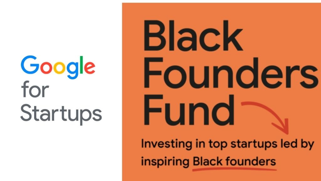 Black Founders Fund, do Google for Startups: inscrições estão abertas no  Brasil, EUA, Europa e África