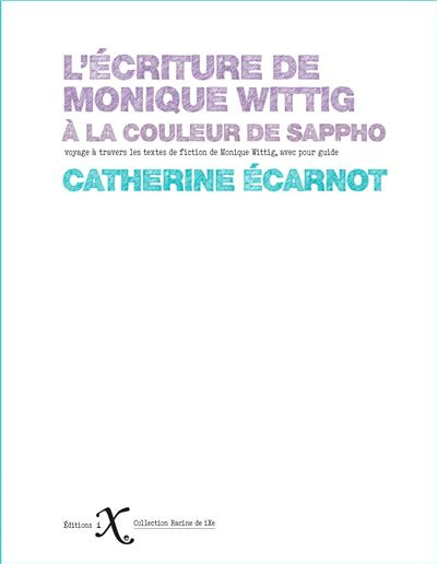 L'écriture de Monique Wittig - 1