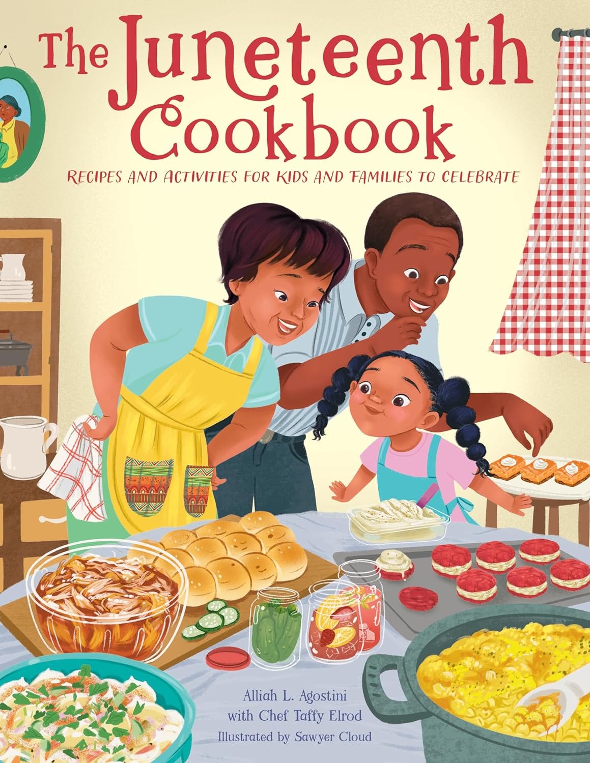 Cover of The Juneteenth Cookbook: Recipes and Activities for Kids and Families to Celebrate