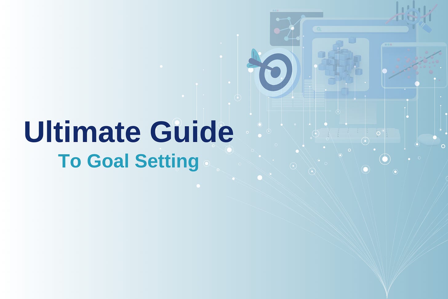 Ultimate Guide To Goal Setting