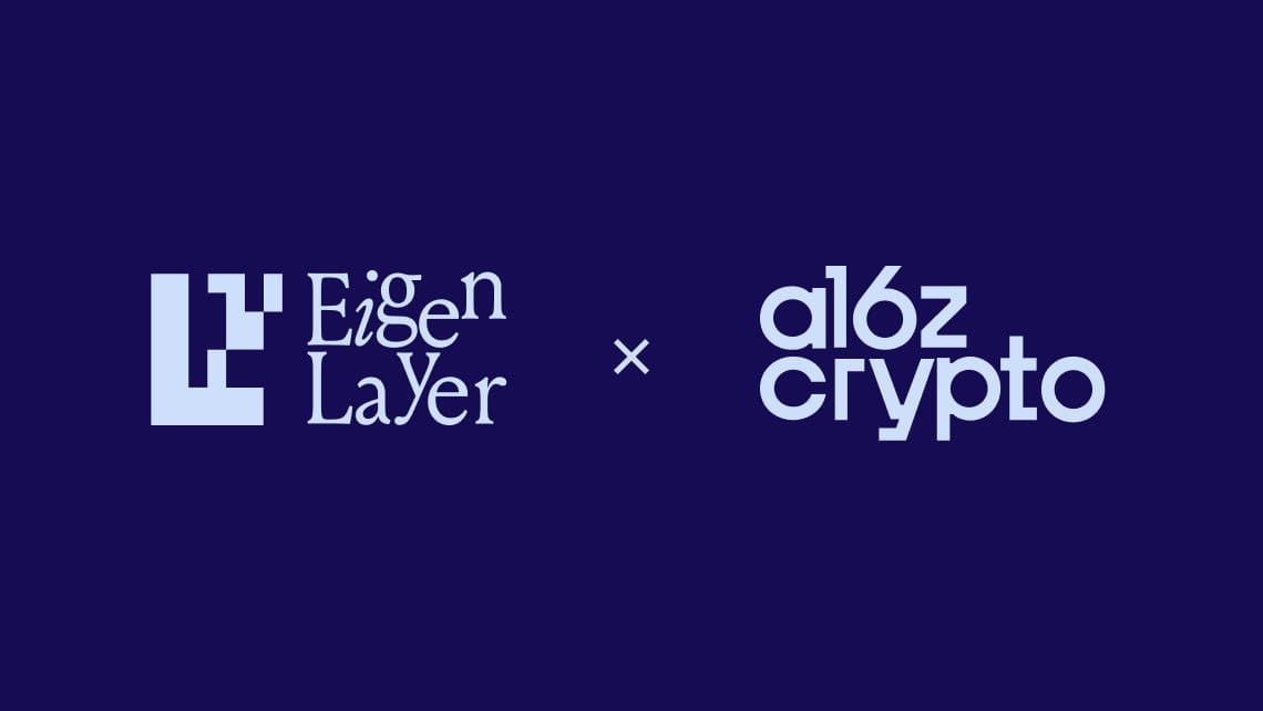 Accelerating Ethereum Together: Eigen Labs ∞ a16z crypto