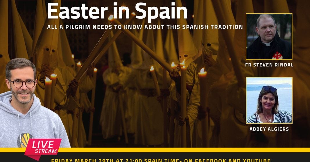 May be an image of 4 people and text that says 'Easter in Spain ALL A PILGRIM NEEDS TO KNOW ABOUT THIS SPANISH TRADITION FRR FR STEVEN RINDAL LIVE STREAM ABBEYALGIERS ALGIERS FRIDAY MARCH 29TH AT 21:00 SPAIN TIME ON FACEBOOK AND YOUTUBE'