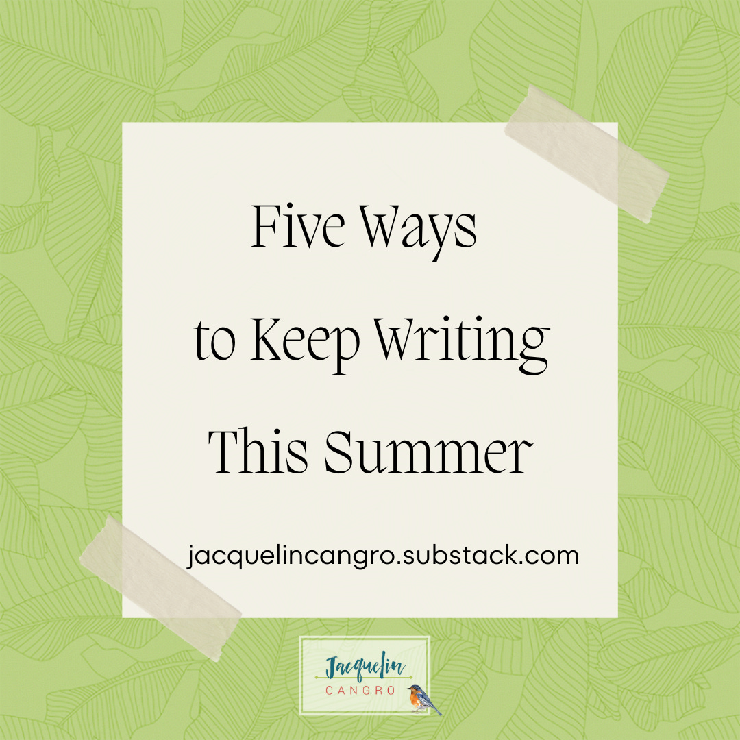 Graphic: Five Ways to Keep Writing This Summer