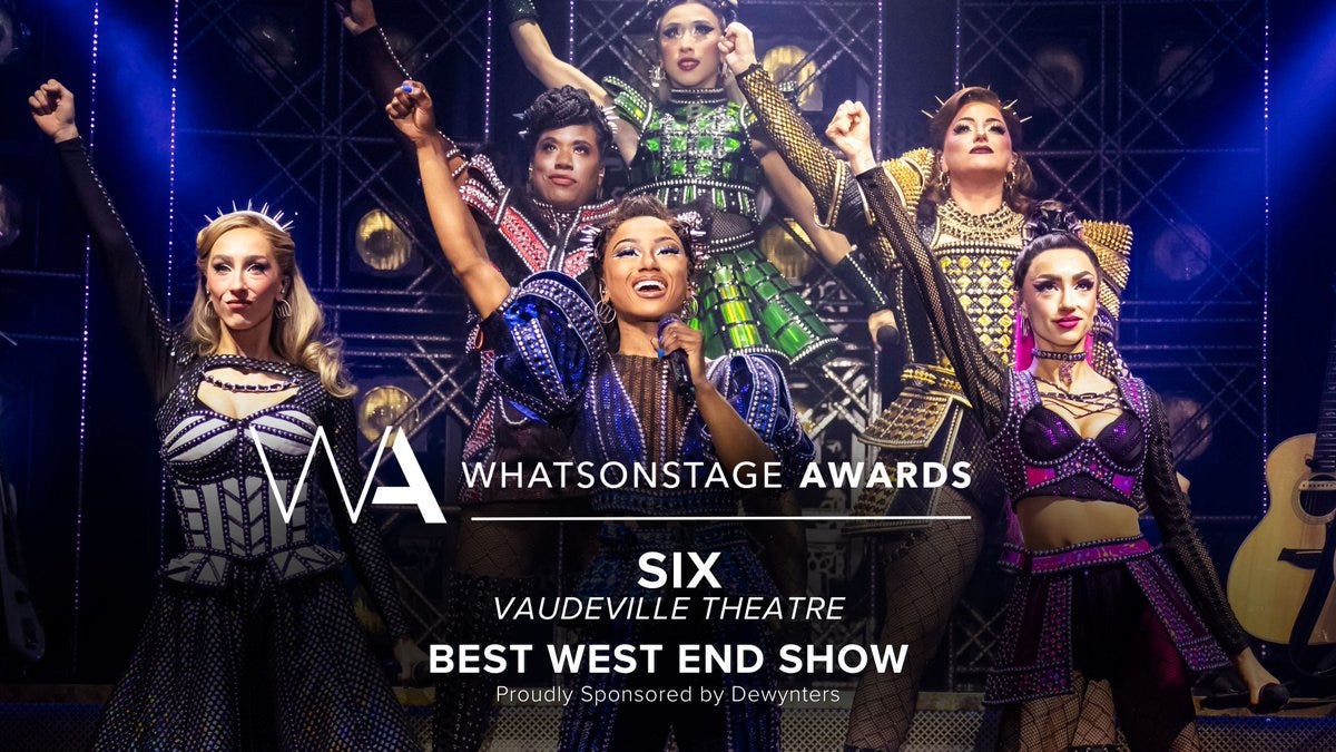 The WhatsOnStage Award for Best West End Show goes to SIX!