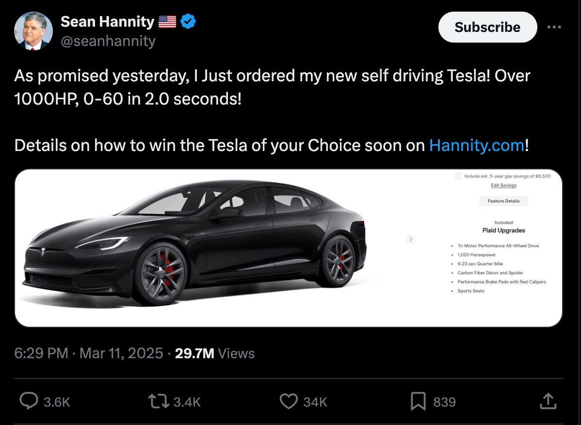 Hannity: As promised yesterday, I Just ordered my new self driving Tesla! Over 1000HP, 0-60 in 2.0 seconds!   Details on how to win the Tesla of your Choice soon on http://Hannity.com!