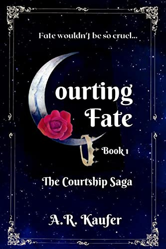 Book cover of Courting Fate by A R Kaufer