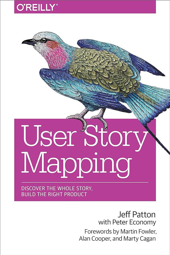 User Story Mapping: Discover the Whole... by Patton, Jeff