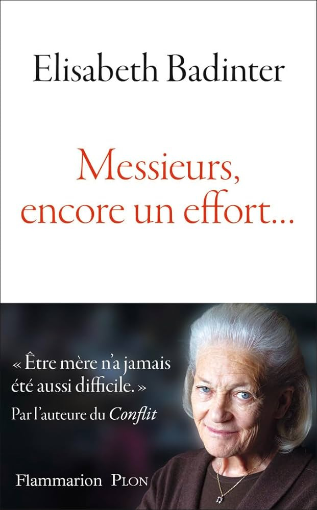 Amazon.fr - Messieurs, encore un effort... - Badinter, Élisabeth - Livres