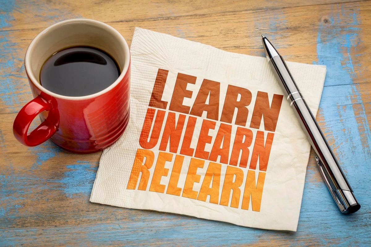 The 5 Things Today's Leader Needs To Unlearn