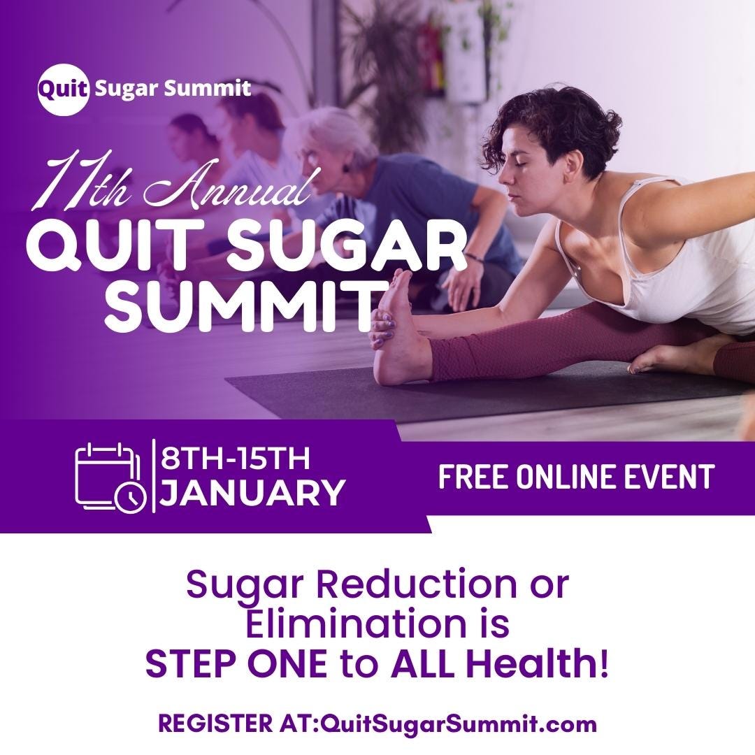 Quit Sugar Summit --replay this weekend