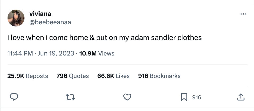 A tweet that reads "i love when i come home & put on my Adam Sandler clothes"