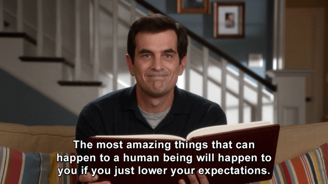 r/QuotesPorn - 50 The most amazing things that can happen to a human being will happen to you if you just lower your expectations.