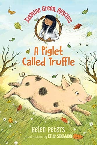 Jasmine Green Rescues: A Piglet Called Truffle: Peters, Helen, Snowdon,  Ellie: 9781536210248: Amazon.com: Books