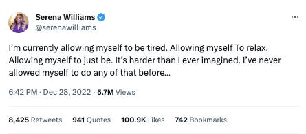 Tweet from Serena Williams reads: “I’m currently allowing myself to be tired. Allowing myself To relax. Allowing myself to just be. It’s harder than I ever imagined. I’ve never allowed myself to do any of that before…”