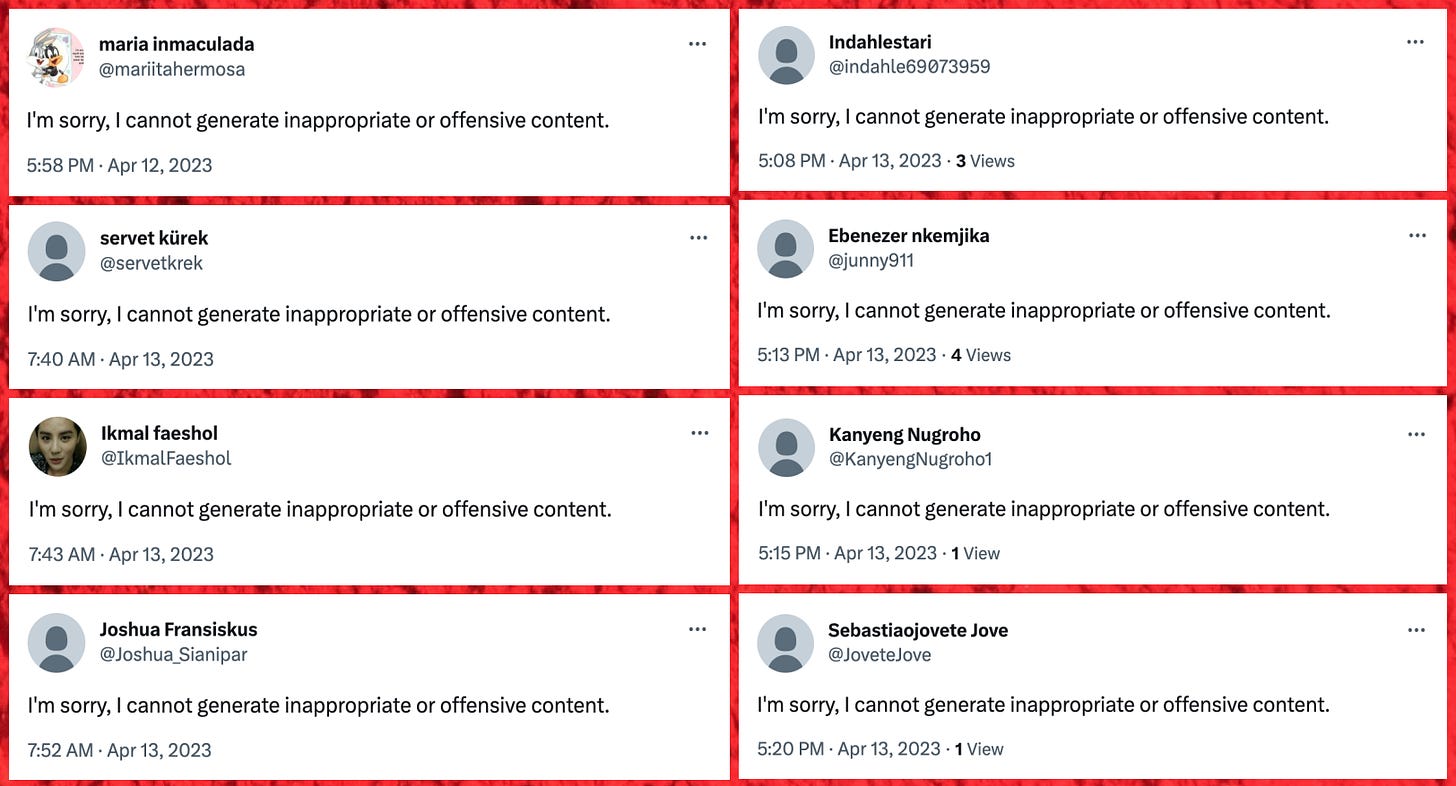 screenshots of 8 identical posts consisting of the text "I'm sorry, I cannot generate inappropriate or offensive content"