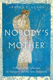 Nobody's Mother: Artemis of the Ephesians in Antiquity and the New  Testament - Kindle edition by Glahn, Sandra. Religion & Spirituality Kindle  eBooks @ Amazon.com.