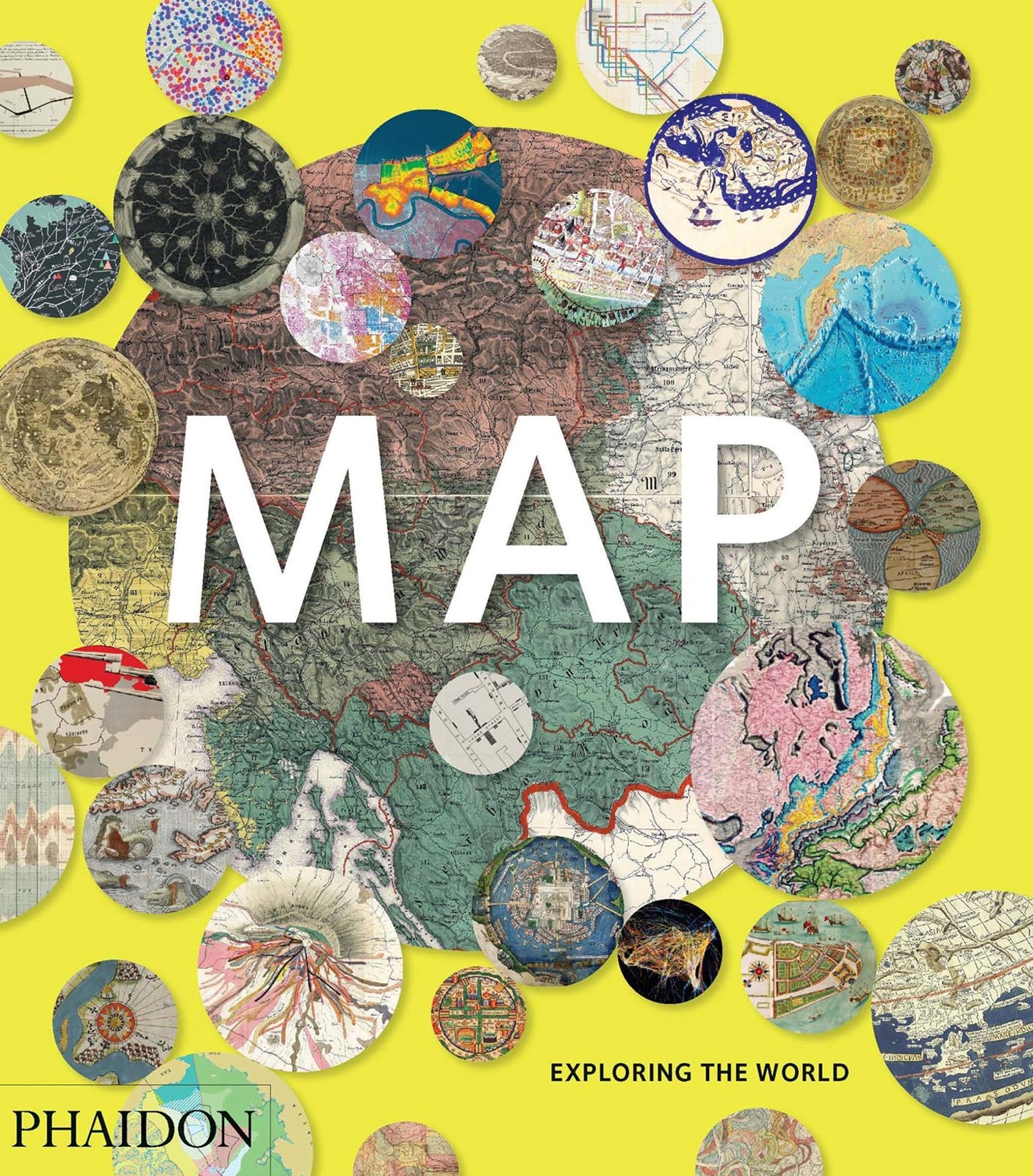Map: Exploring The World, Phaidon Editors, with an introduction by John Hessler, Phaidon Press, London, 2015 Map: Exploring The World, Phaidon Editors, with an introduction by John Hessler, Phaidon Press, London, 2015