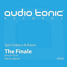 Spin Science & Raxon - The Finale on ...