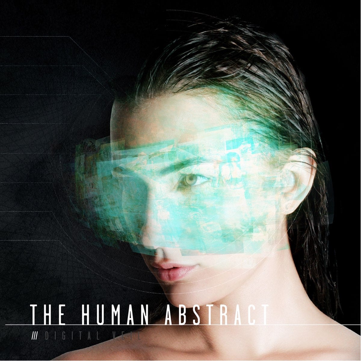 ‎Digital Veil by The Human Abstract on Apple Music