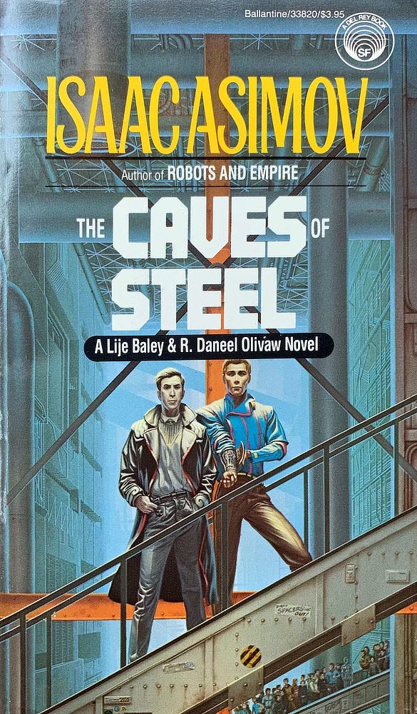 Book cover for THE CAVES OF STEEL by Isaac Asimov, published by Del Rey Books