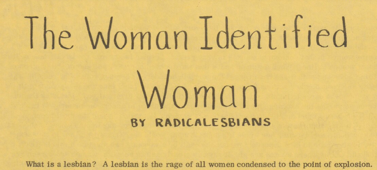 A screenshot from a book. Title: The Woman Identified Woman. By Radicalesbians. "What is a lesbian? A lesbian is the rage of all women condensed to the point of explosion."