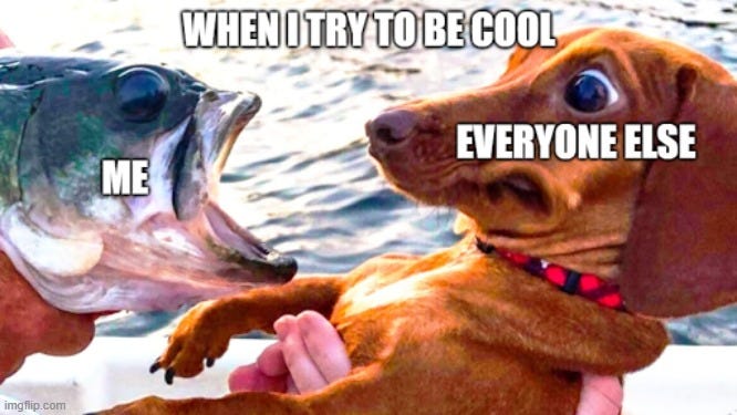 When I try to be cool - Imgflip