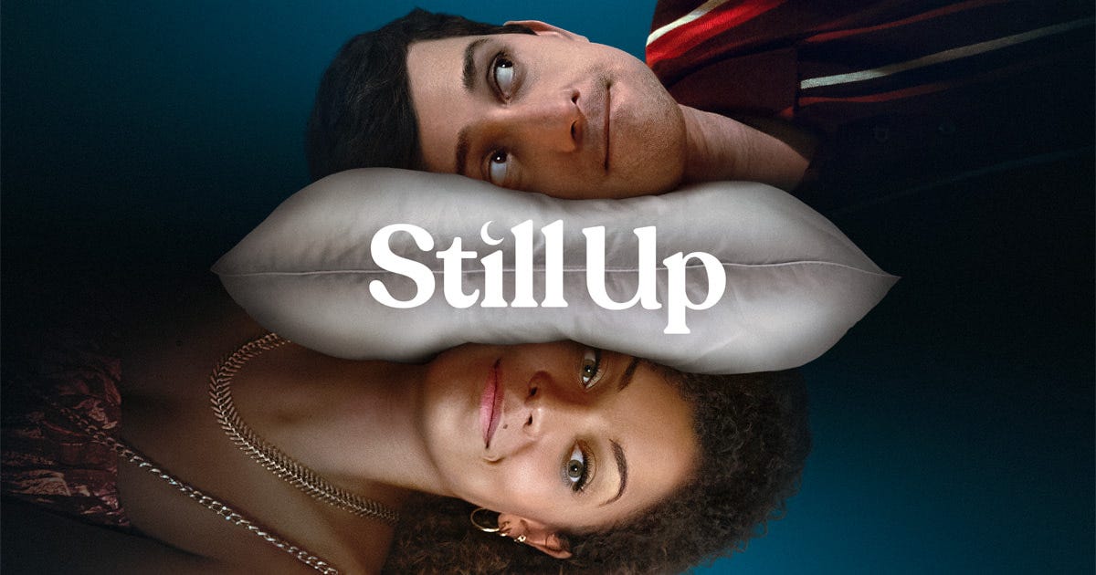 Still Up - Apple TV+ Review | Double Take TV Newsletter | Jenni Cullen