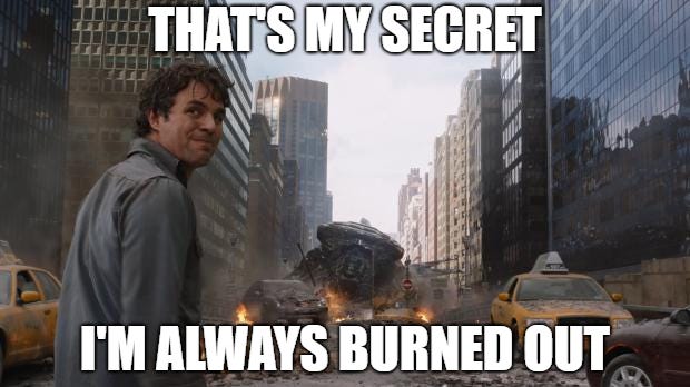 When I'm asked how to avoid burnout [meme] : r/medicalschool