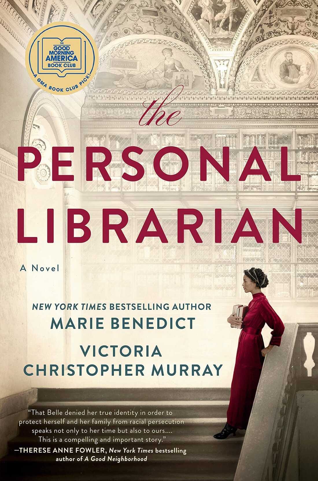 The Personal Librarian, by Marie Benedict and Victoria Christopher Murray