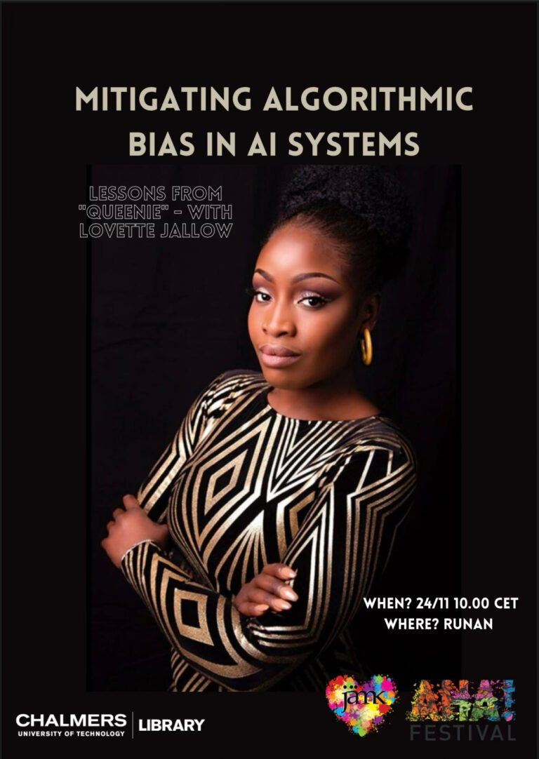 Poster announcing Lovette Jallow's keynote at Chalmers University on AI ethics and structural bias in Sweden Poster announcing Lovette Jallow's keynote at Chalmers University on AI ethics and structural bias in Sweden