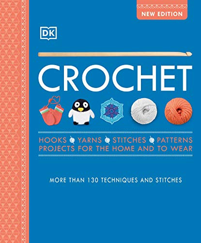 A book cover with an orange spine and a blue cover. Text says "Crochet: Hooks, yarns, stitches, patterns, projects for the home and to wear. More than 130 techniques and stitches." A pair of mittens, a toy penguin, a hexagonal motif, two balls of yarn, and a wooden crochet hook are featured on the cover.