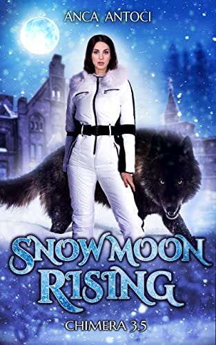 Book cover of Snow Moon Rising by Anca Antoci