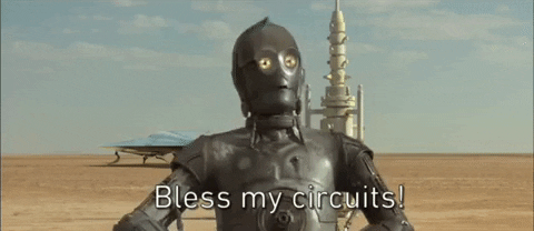 C-3PO, the robot from Star Wars is gesticulating, with the text "bless my circuits!"