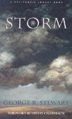 Storm (California Legacy) by George R. Stewart | Goodreads