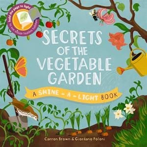0013079_secrets_of_the_vegetable_garden_shine_a_light_300