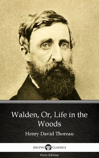 Walden Or Life in the Woods by Henry David Thoreau - Delphi Classics (Illustrated) - Read book ...