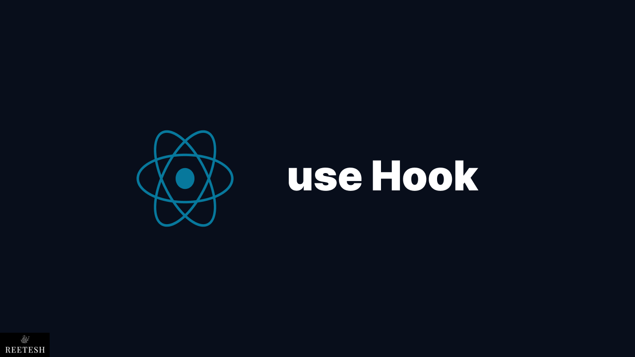 use Hook in React and its use cases