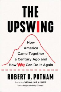 ‘The Upswing’ by Robert D. Putnam and Shaylyn Romney Garrett