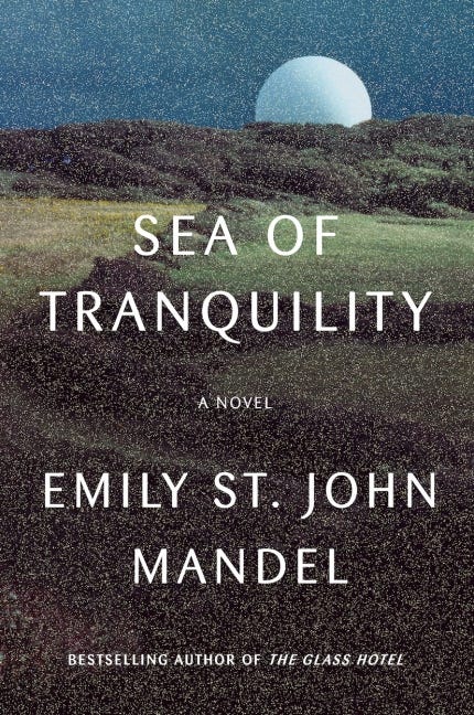 Sea of Tranquility - Emily St. John Mandel - Hardcover